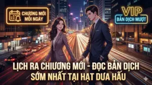 Doc truyen Ly Hon Khong Hau Ha Co Tan Quay Lai Dinh Diem chuong moi nhat