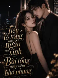 Ảnh bìa của Tiểu Tổ Tông Vừa Ngầu Vừa Xinh, Bùi Tổng Ngày Đêm Nhớ Nhung