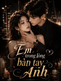 Ảnh bìa của Em Trong Lòng Bàn Tay Anh