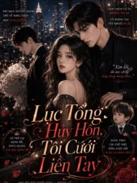 Ảnh bìa của Lục Tổng Hủy Hôn, Tôi Cưới Liền Tay