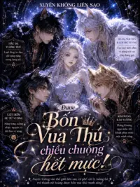 Ảnh bìa của Xuyên Không Liên Sao, Được Bốn Vua Thú Cưng Chiều Hết Mực