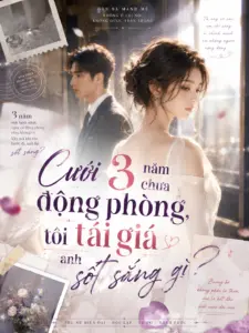 Cưới 3 năm chưa động phòng