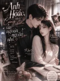 Ảnh bìa của Anh Hoắc Hãy Cưng Chiều Em Ngoan Ngoãn Nhé