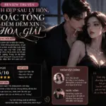 Đọc ngay review truyện Xinh Đẹp Sau Ly Hôn, Hoắc Tổng Đêm Đêm Xin Hòa Giải. Bản dịch VIP mượt, sắc nét, cập nhật nhanh nhất không lỗi font tại Hạt Dưa Hấu.