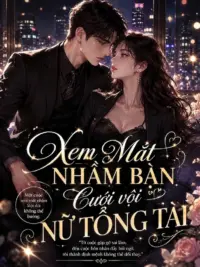 Ảnh bìa của Xem Mắt Nhầm Bàn, Cưới Vội Nữ Tổng Tài