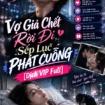 5 Lý Do Bạn Nên Đọc Vợ Giả Chết Rời Đi, Sếp Lục Phát Cuồng [Dịch VIP]