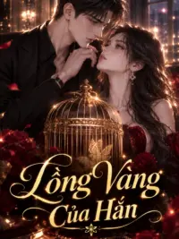 Ảnh bìa của Lồng Vàng Của Hắn