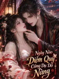 Ảnh bìa của Ngày Nào Diễm Quỷ Cũng Dụ Dỗ Nàng