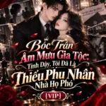 Tỉnh Dậy, Tôi Đã Là Thiếu Phu Nhân Nhà Họ Phó