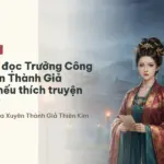5 lý do nên đọc Trưởng Công Chúa Xuyên Thành Giả Thiên Kim nếu thích truyện vả mặt hay
