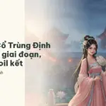 Tóm tắt Cổ Trùng Định Tình từng giai đoạn, không spoil kết