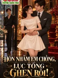 Ảnh bìa của Hôn Nhầm Em Chồng, Lục Tổng Ghen Rồi!