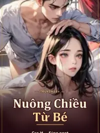 Ảnh bìa của Nuông Chiều Từ Bé (Cao H – Truyện 18+)